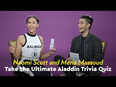 Naomi Scott and Mena Massoud Take the Ultimate Aladdin Trivia Quiz