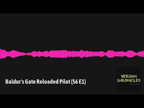 Baldur's Gate Reloaded Part 1 (S6 E1)