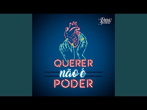 Querer Não É Poder