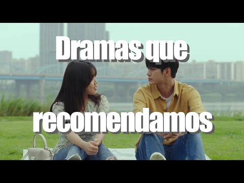 Nuestras recomendaciones de Dramas [Parte 1]