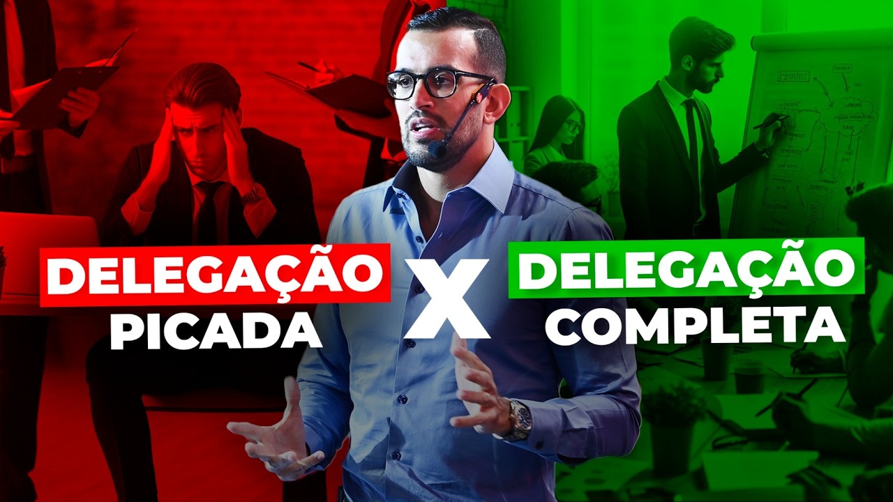 DELEGAÇÃO COMPLETA | Como DELEGAR TAREFAS para seus COLABORADORES