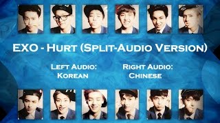 EXO - Hurt (Split-Audio Version)