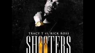 Tracy T - Shooters Feat. Rick Ross (New Hip Hop Song 2014)