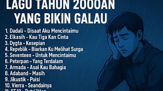 Download lagu Lagu tahun 2000an yang bikin kamu galau dan baper mp3 Download lagu Lagu tahun 2000an yang bikin kamu galau dan baper mp3