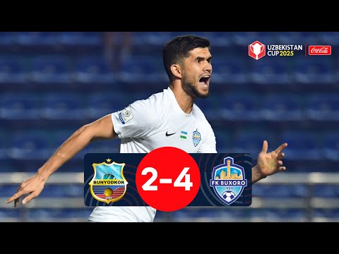 BUNYODKOR 2:4 BUXORO | O‘zbekiston kubogi 1/4 final