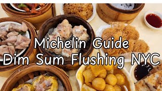 Michelin Guide | Dim Sum | Asian Jewels | China Town | Flushing | New York City