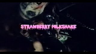 Bad Waitress – “Strawberry Milkshake”