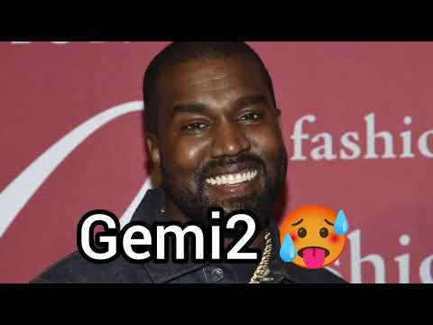 Gemi2 [Kanye West IA]