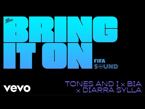 Tones And I, BIA, Diarra Sylla - BRING IT ON (Official Audio)