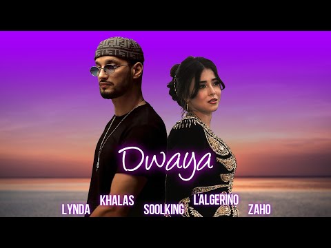 Soolking ft. L'Algérino, Zaho, Lynda, Khalass - Dwaya (Official Video)