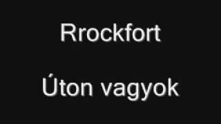 Rockfort - Uton vagyok
