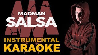 Madman: SALSA (Karaoke - Instrumental)