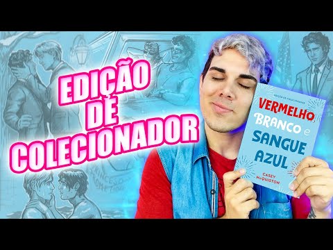 "VERMELHO, BRANCO E SANGUE AZUL"| Edição de Colecionador com CAPÍTULO EXTRA!