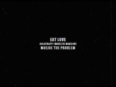 Gold Frapp (Marilyn Manson) - Eat Love