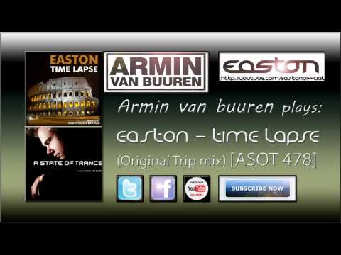 Armin van Buuren plays "Easton - Time Lapse (Original Trip Mix)" [ASOT 478]