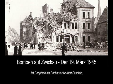 Bomben auf Zwickau - Der 19. März 1945