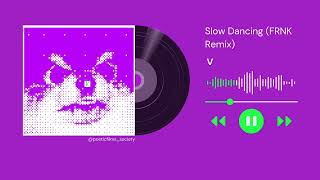Download lagu Slow Dancing (Remixes) mp3