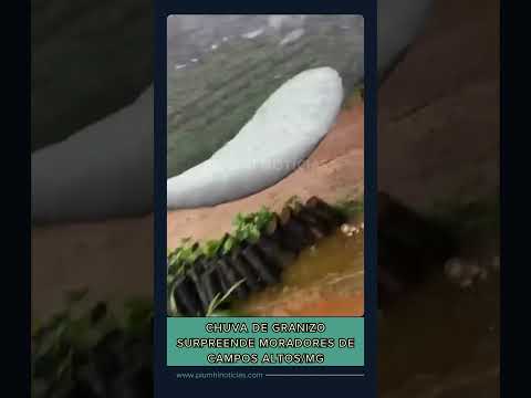 Chuva de granizo surpreende moradores de Campos Altos/MG