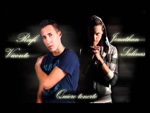 Rafi Vicente & Jonathan Salinas - Quiero Tenerte