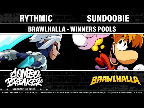 COMBO BREAKER 2023 WINNERS POOLS - Rythmic (Val) vs Sundoobie (Rayman,Brynn) - Brawlhalla