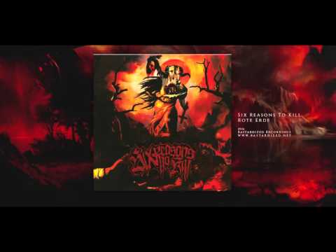 Six Reasons To Kill - Rote Erde
