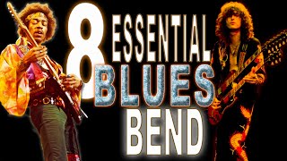 Unleash the Blues: 8 Bends Every Guitarist Needs!