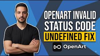 OpenArt Invalid Status Code Undefined Fix (Quick Troubleshooting Guide)