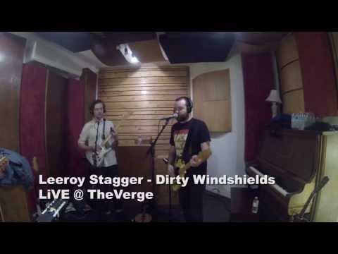 Leeroy Stagger - Dirty Windshields