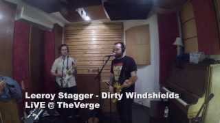 Leeroy Stagger - Dirty Windshields