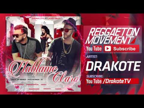 Drakote Ft. Jory Boy - Hablame Claro