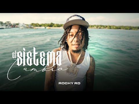 ROCHY RD - EL SISTEMA CAMBIÓ (4K)