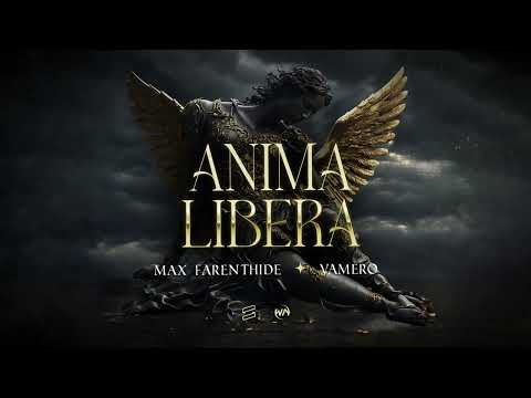 Max Farenthide x VAMERO-Anima Libera