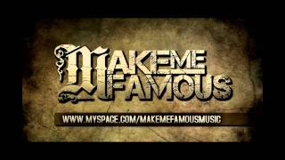 NEW SONG! Make Me Famous - Once You Killed A Cow - You Gotta Make A Burger COMING SOON!