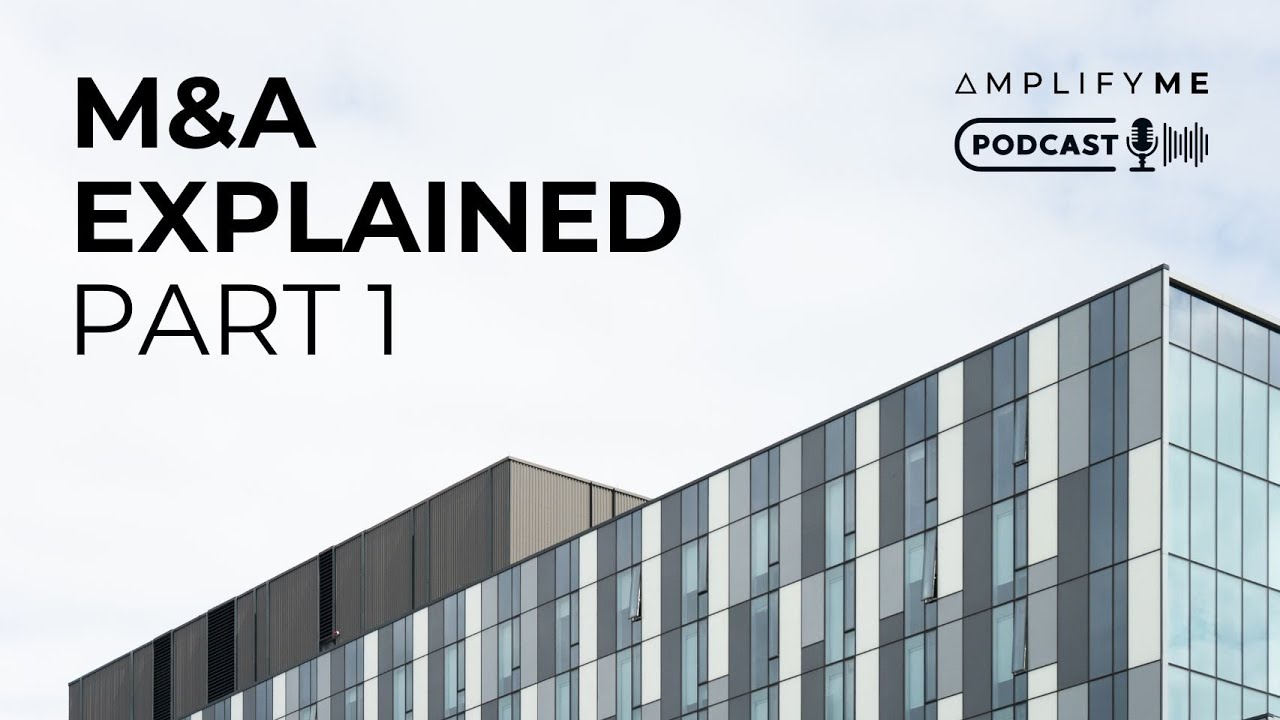 Mergers & Acquistions (M&A) Explained: Economies Of Scale & Reacting To Competition