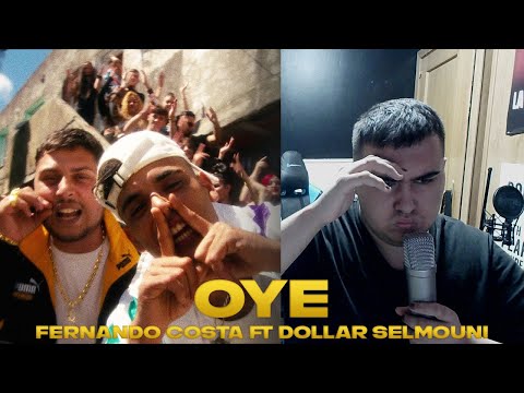 REACCION FERNANDOCOSTA FT DOLLAR SELMOUNI - OYE