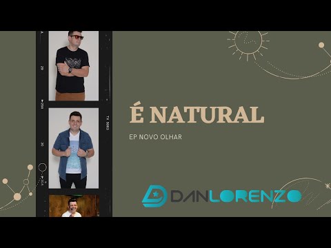 Dan Lorenzo - É natural