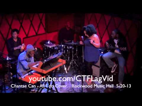 Chantae Cann All I do Cover Live HD