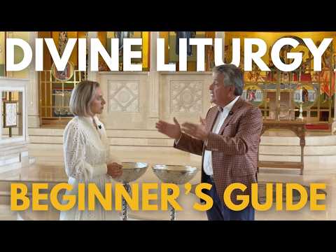 A Step-by-Step Breakdown of Divine Liturgy | Beginner's Guide to Orthodox Christianity | Ep. 106