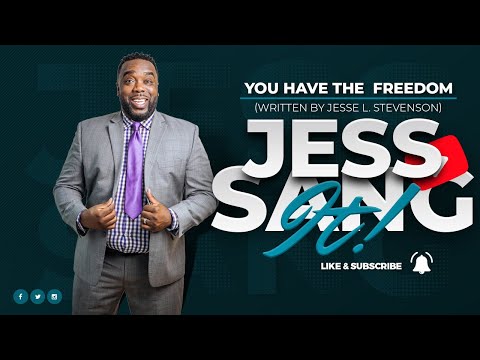 You Have The Freedom - Jesse L. Stevenson
