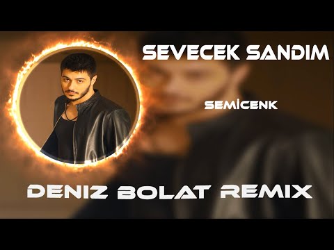 Semicenk - Seni De Candan Bilip Sevecek Sandım ( Deniz Bolat Remix )