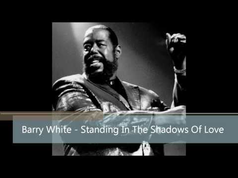 Barry White - Standing In The Shadows Of Love (HD)