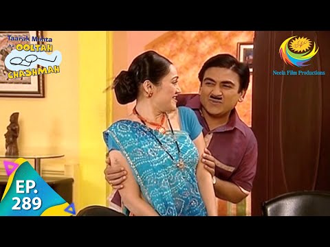 Taarak Mehta Ka Ooltah Chashmah - Episode 289 - Full Episode