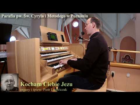 Kocham Ciebie Jezu - Piotr Ludwiczak
