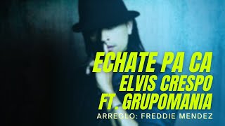 Echate Pa Ca Music Video