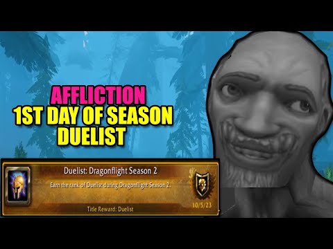 AFFLICTION WARLOCK DUELIST ON 1ST DAY OF DRAGONFLIGHT SEASON 2