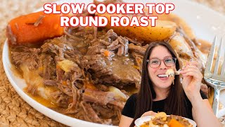 Slow Cooker Top Round Roast Recipe in the Crockpot