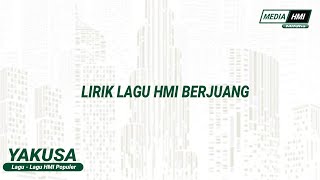 Download lagu LIRIK LAGU HMI BERJUANG mp3