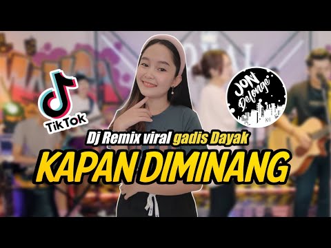 DJ KAPAN DIMINANG II VIRAL TIK-TOK II GADIS DAYAK