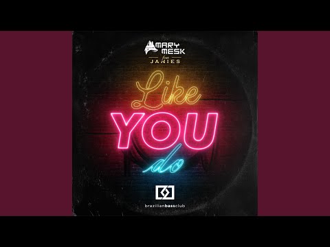 Like You Do (feat. Janies)