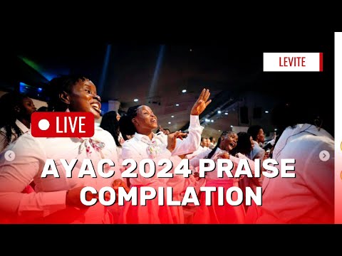 AYAC 2024 PRAISE COMPILATION Pt 1